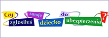 Zgłoszenie do ubezpieczenia